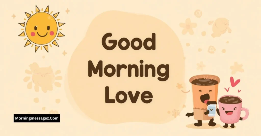 Funny Good Morning Love Message