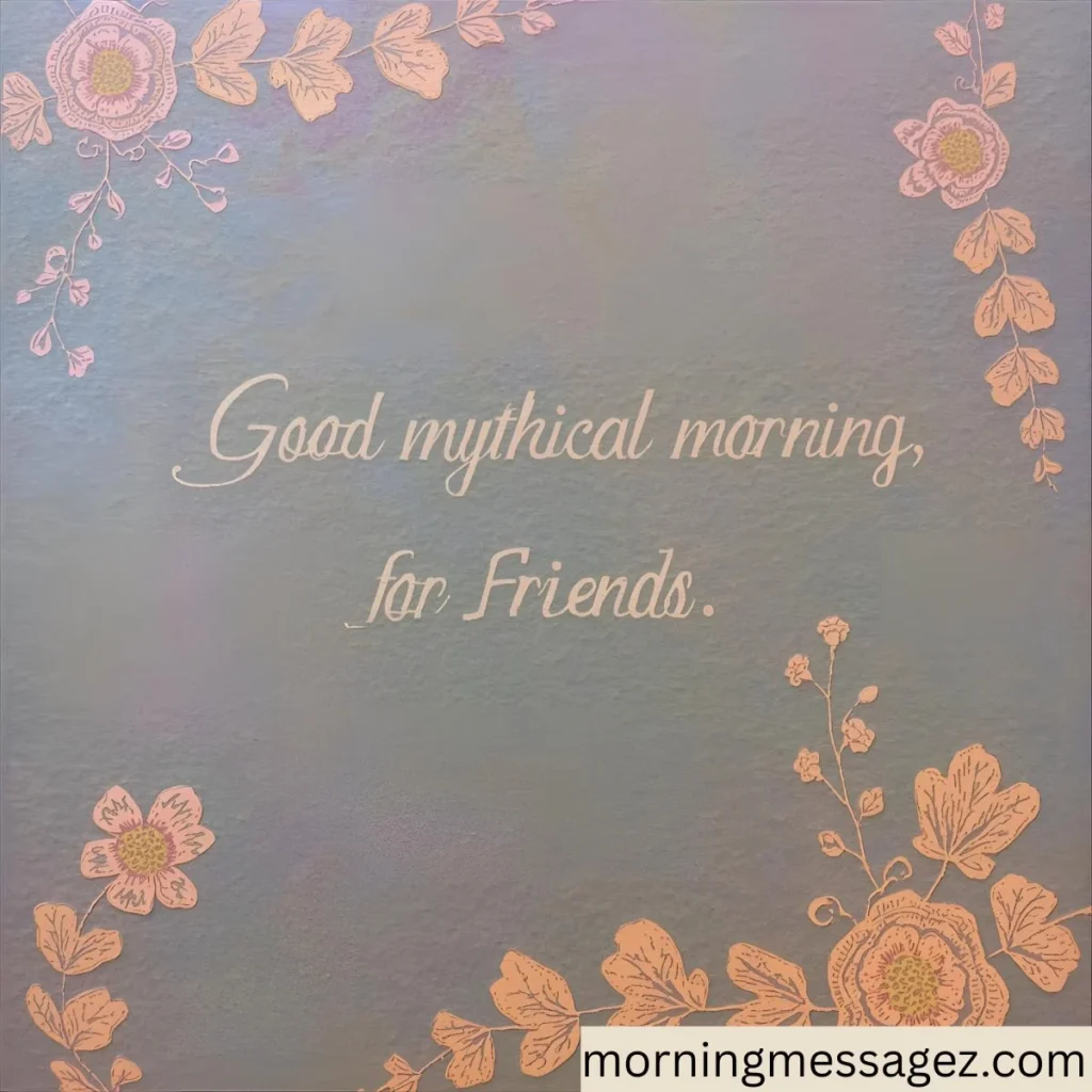 Good Mythical Morning for Friends