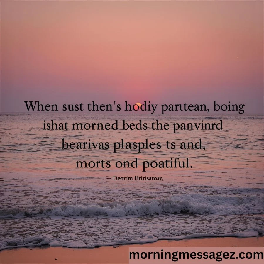 Positive Good Morning Beautiful Quotes