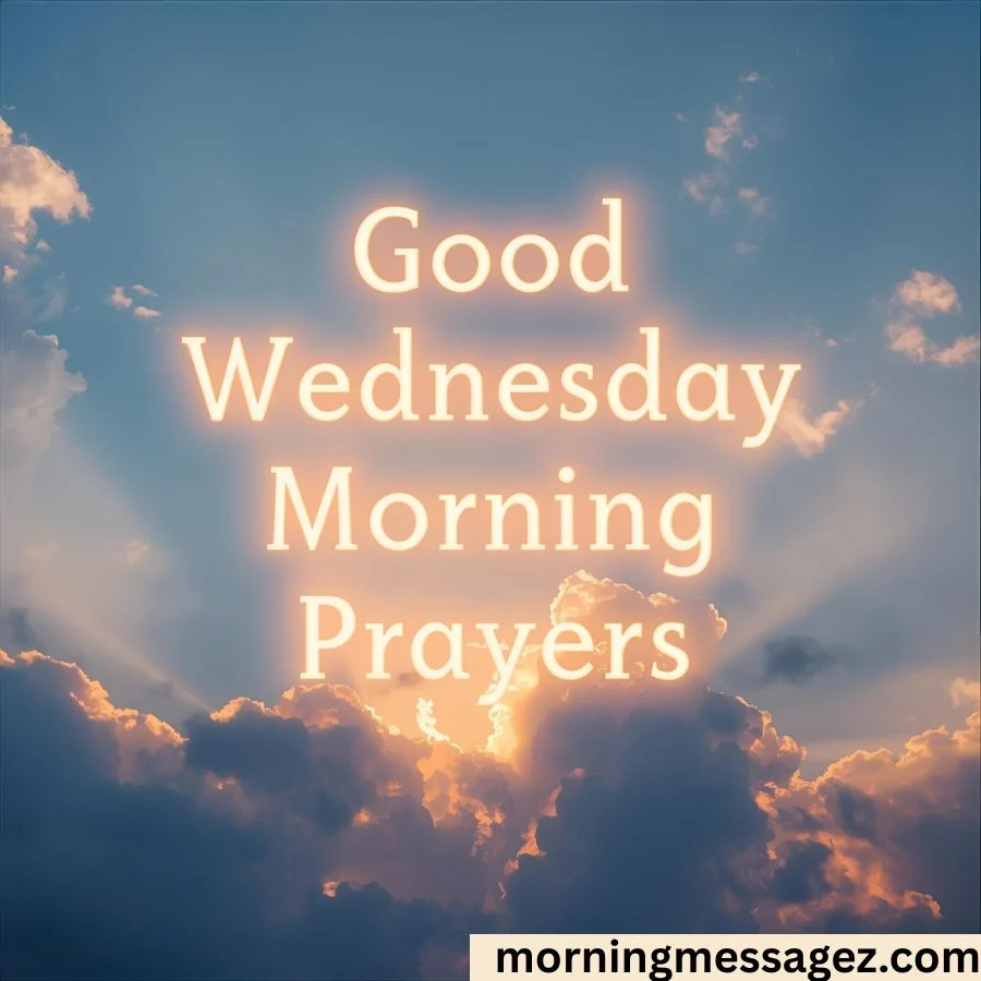Good Wednesday Morning Prayers