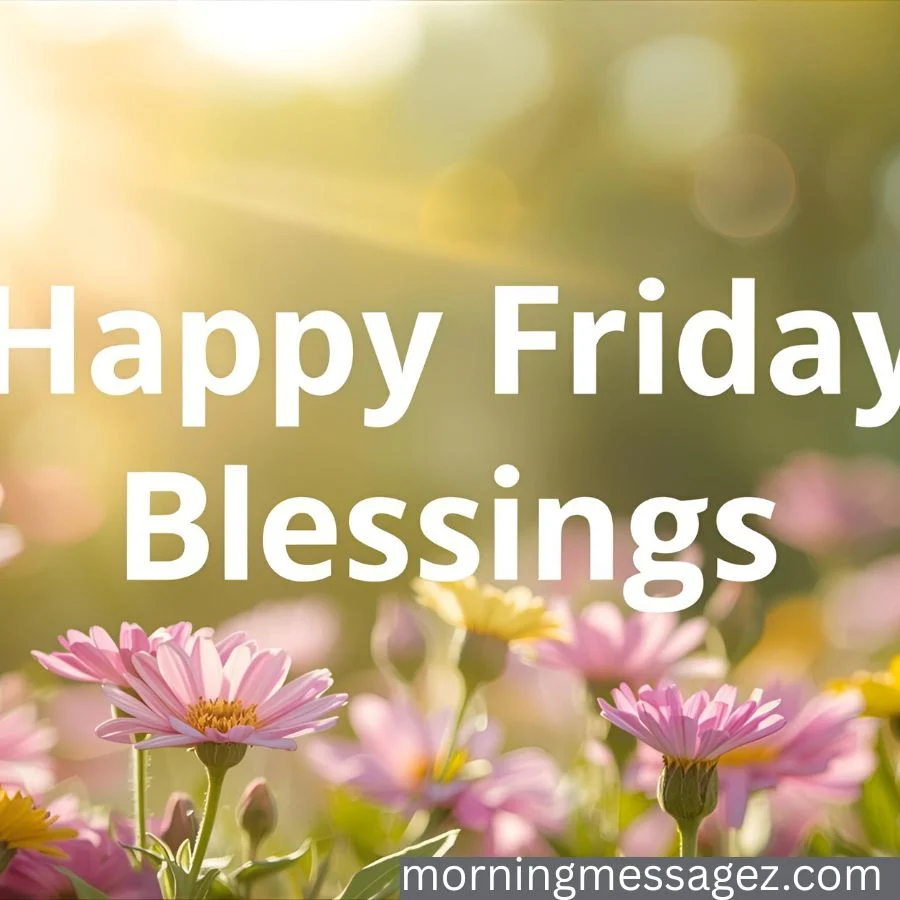 Happy Friday Blessings for Social Media