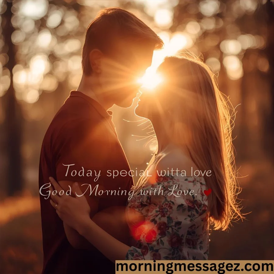 Today Special Good Morning Images with Love