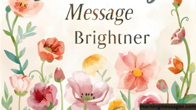 Good Morning Message for Her to Brighten Her Day