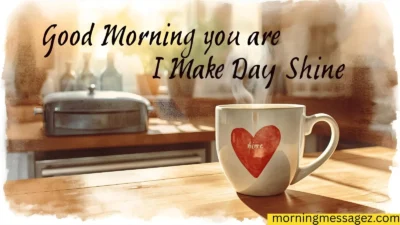 Good Morning Message for Him – Make His Day Shine