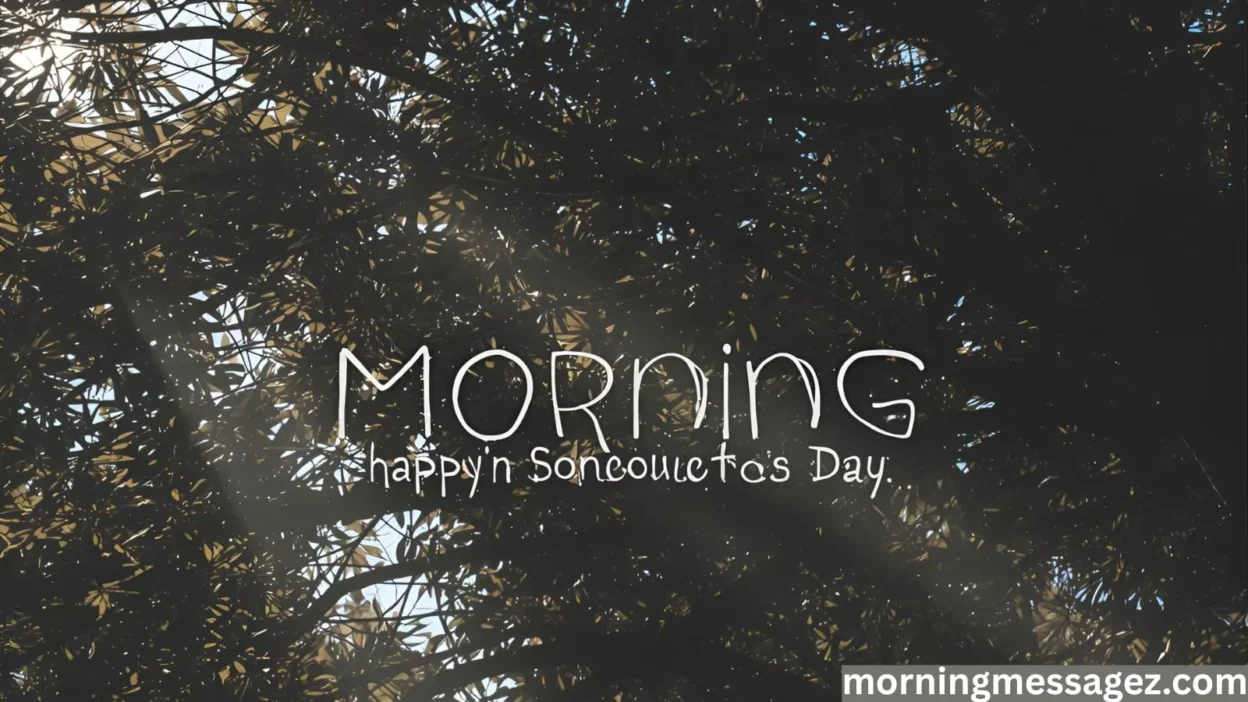 Good Morning Message – Sweet Ways to Brighten