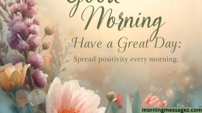 Good Morning Have a Great Day