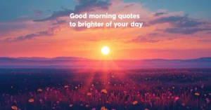 Good Morning Quotes
