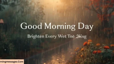 Good Morning Rainy Day