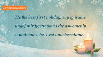 First Holiday Without Loved One Message