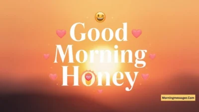 Good Morning Honey Message